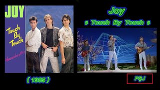 Joy-“Touch by Touch” (1985) 24 bit CD Sony Japan(JohnnyPS=Editare Audio-Video și versuri în română)