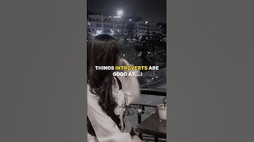 Things INTROVERTS are good at..! #shorts #aesthetic #1million #trending#viralshorts #shortsviral#fyp