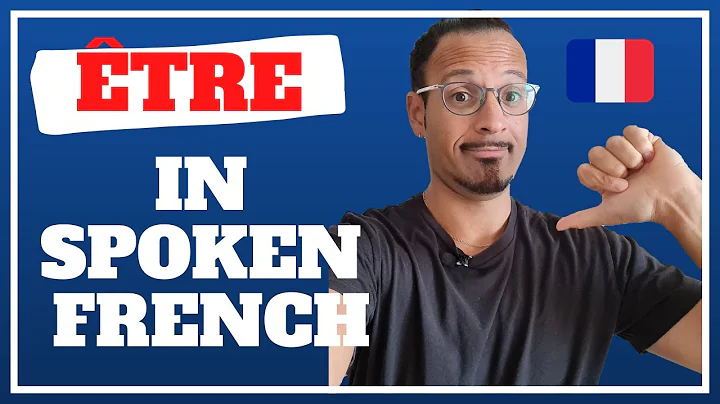 From intermediate French to advanced // Verb tre in spoken French