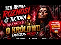TEN REMIX ROZNOSI TIKTOKA 🔥O KRÓLOWO 👑 (Maciejo Remix) #Techno #Remix #Viral