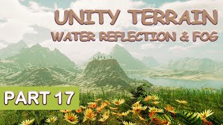 Unity Water Reflection Issue and Fog Settings Adjustment (Part 17)