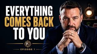 Everything Comes Back to You (Here's Why)