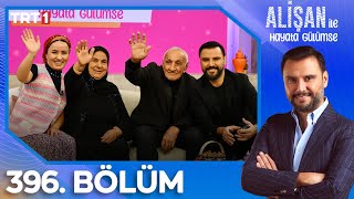 Alişan ile Hayata Gülümse 396. Bölüm | 14.12.2023