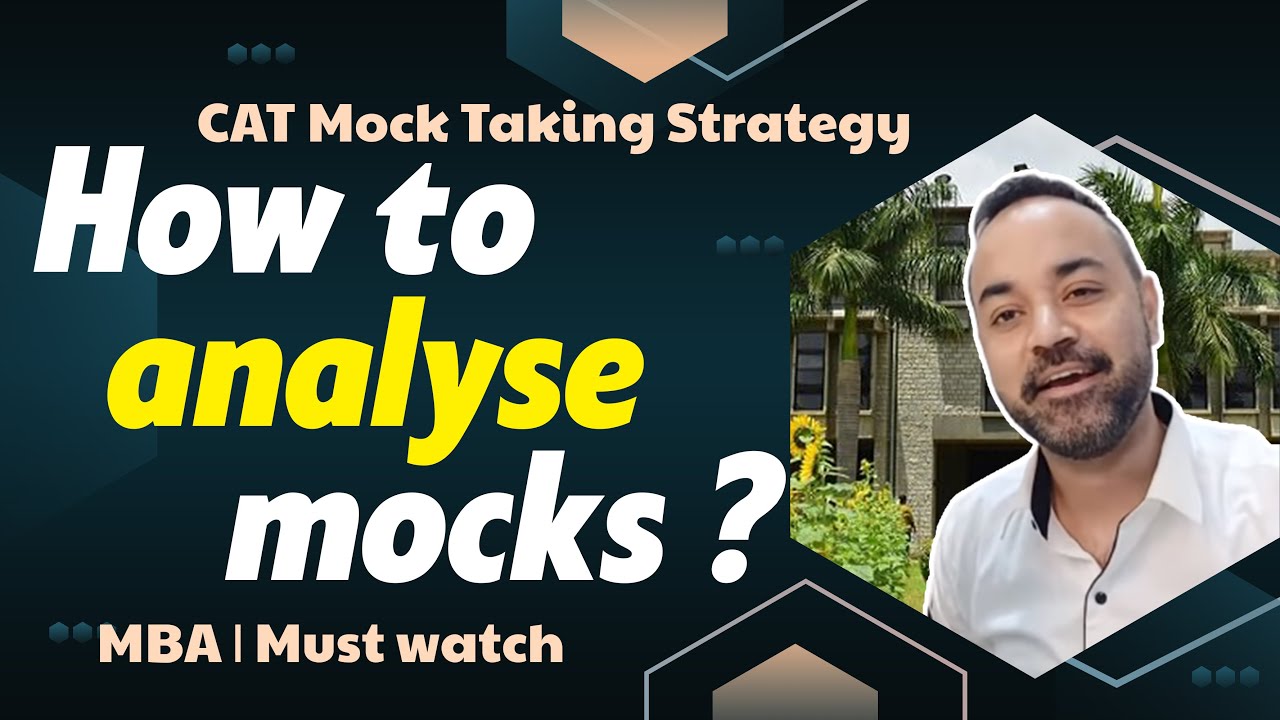 CAT Mock Taking Strategy | How to analyse mocks? MBA | Must watch - YouTube