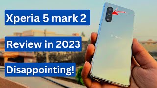 sony xperia 5 mark 2 complete review in 2023