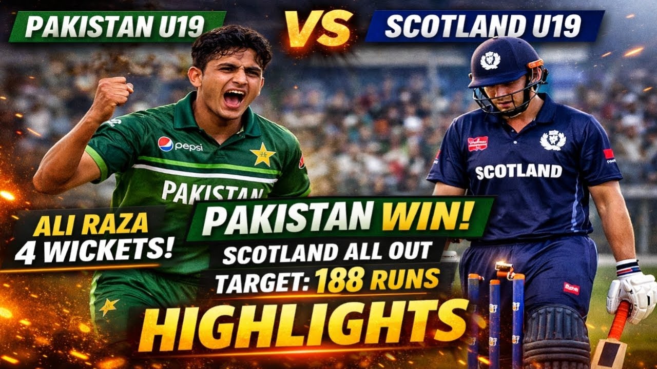 Pakistan U19 vs Scotland U19 highlight Match ll today highlight Match ll Pakistan won 