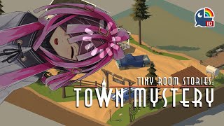 【Tiny Room Stories: Town Mystery】Otak apa yang mau dipakai?【 NIJISANJI | Derem Kado 】