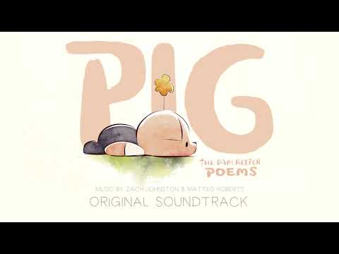 PIG: The Dam Keeper Poems Soundtrack - Chapter 9: Hold My Hand