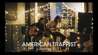 American Trappist - Weathervane Studio Concert