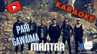 Mantra band - Pari ( BEST KARAOKE)