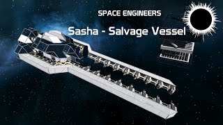 Sasha the Salvage Vessel _ Space Engineers