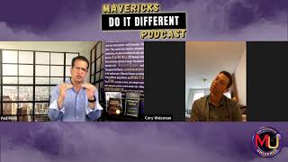 Episode 17 - Mavericks Do It Different Podcast featuring Cory Weissman