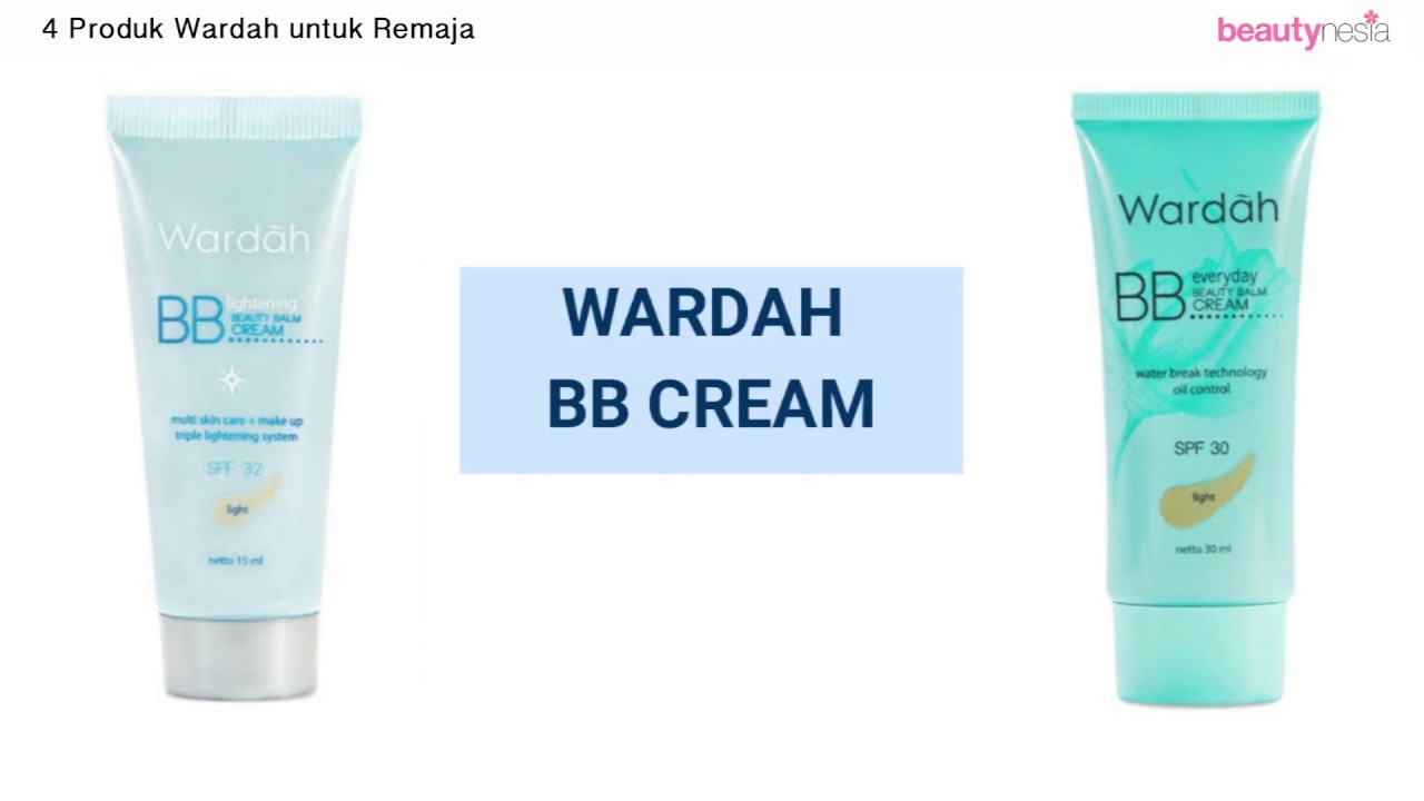 4 Produk Wardah Ini Sangat Cocok untuk Remaja - Beautynesia Recommends Beauty