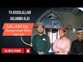 Ya rasulallahi salamun alai salam by mohammad moin ashrafi like share subscribe islamic viral