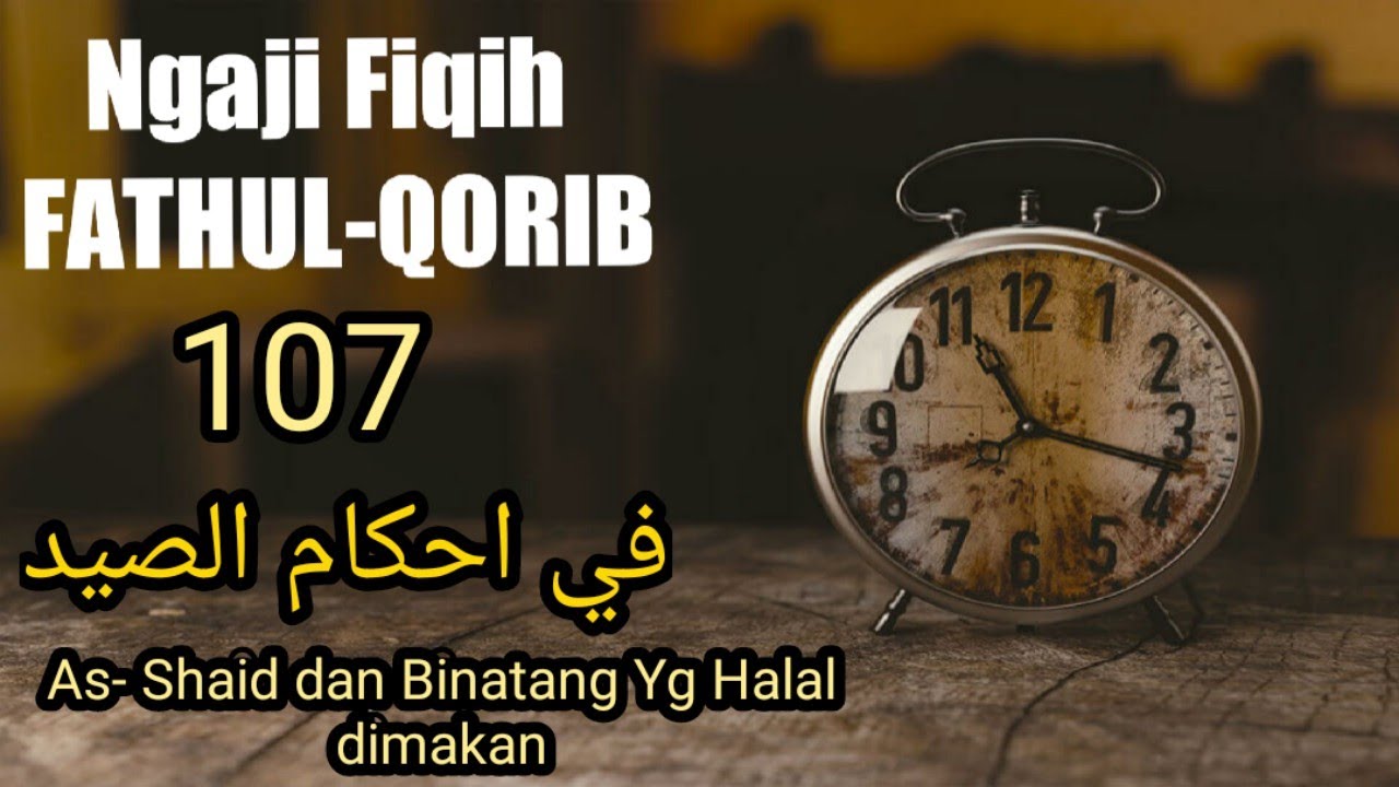 Ngaji Fiqih Fathul Qorib 107 - As shoid