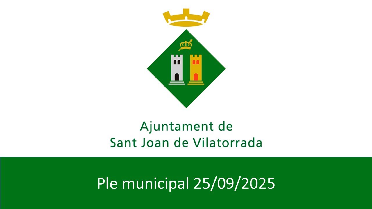 Ple ordinari Ajuntament de Sant Joan de Vilatorrada 25/09/2025