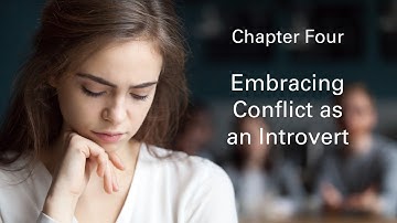 Embracing Conflict as an Introvert