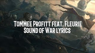 Video thumbnail of "Tommee Profitt feat. Fleurie - Sound of War lyrics"