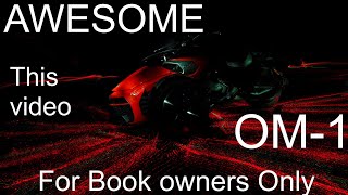 Awesome OM-1 - video for book owners only