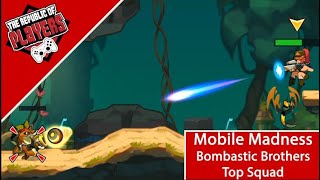 Bombastic Brothers Top Squad Review - Mobile Madness! screenshot 3