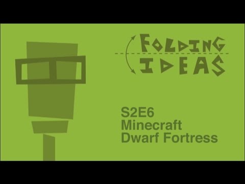 Folding Ideas - Minecraft, Dwarf Fortress, and Emergent Narratives