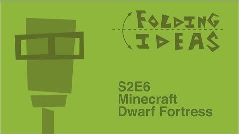 Folding Ideas - Minecraft, Dwarf Fortress, and Emergent Narratives
