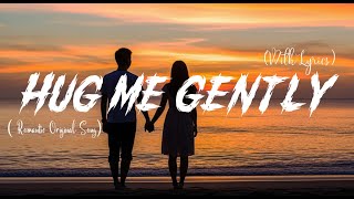 Hug me gently_ Romantic Love Song | Lyric Video🎼 screenshot 5