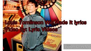 Louis Tomlinson We Made It lyrics