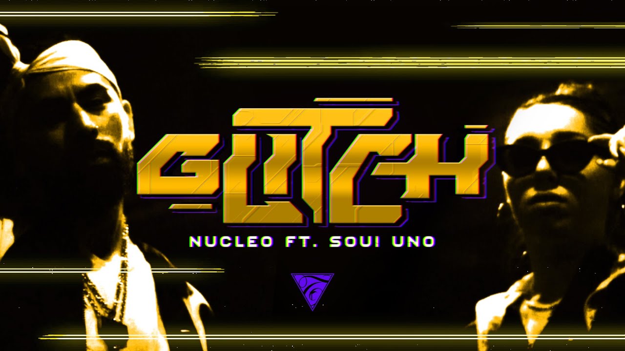 Watch Nucleo - Glitch ft Soui Uno (Prod. MPDHela) on YouTube Watch Nucleo - Glitch ft Soui Uno (Prod. MPDHela) on YouTube