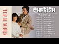 Cherish (チェリッシュ) TOP 10 Songs Vol.18