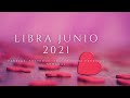 Libra ... Te confiesa sus sentimientos, pero TU... LIBRA JUNIO 2021