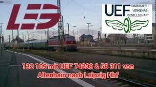 LEG 132 004 & UEF 74209 & 85 311 in Leipzig Hauptbahnhof 