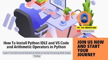 How To Install Python IDLE, VS Code and Arithmetic Operators in Python | Web Development in 2025
