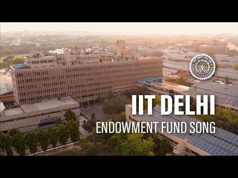 IIT Delhi Endowment Fund Song