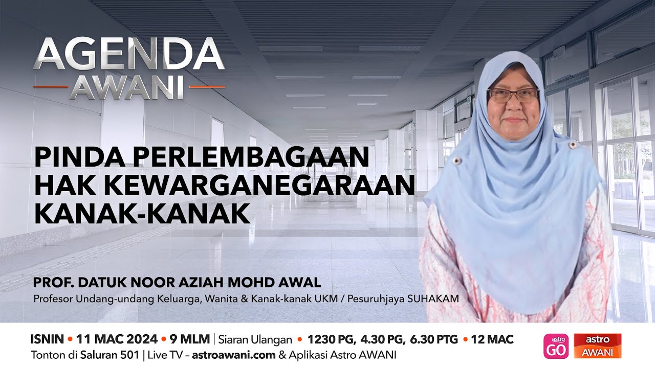 Agenda AWANI: Pinda Perlembagaan Hak Kewarganegaraan Kanak-Kanak