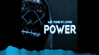 Power - Mr Tone ❌ Litho ( Audio Cover )