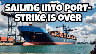 Sailing Into Port After the ILA Strike