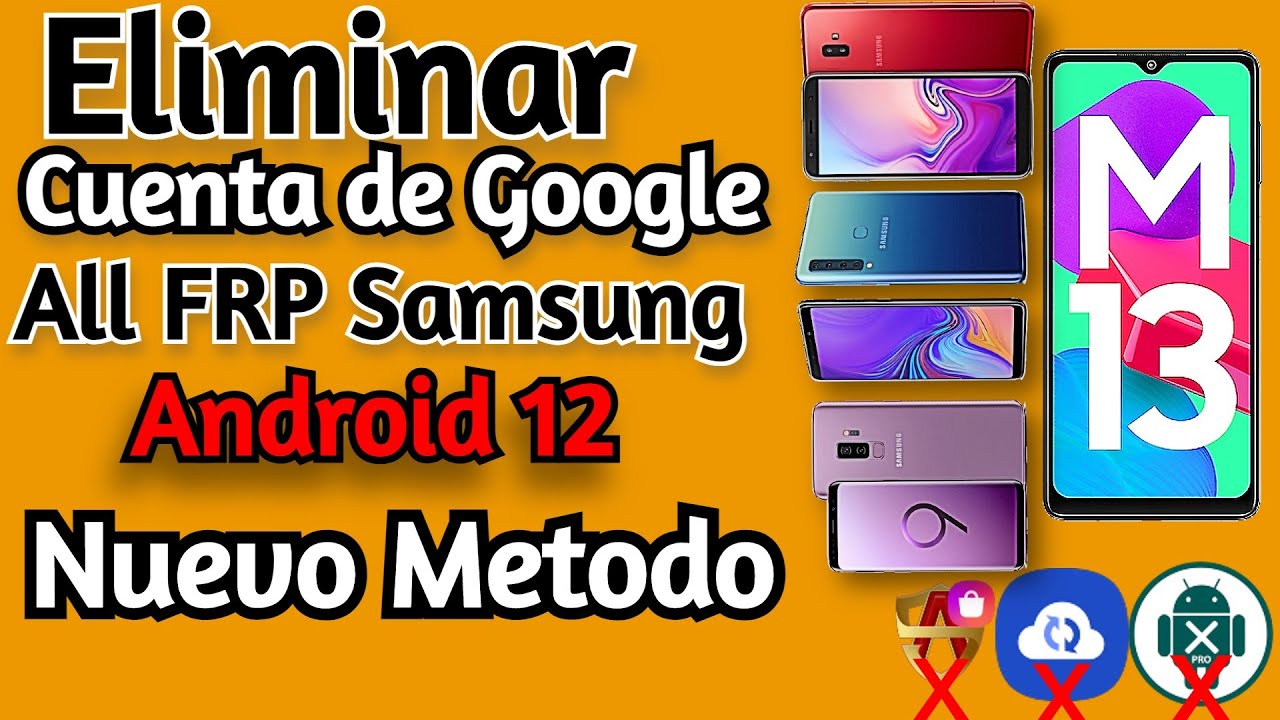 Eliminar CUENTA Google FRP Samsung Galaxy / Android 12 todos los ...