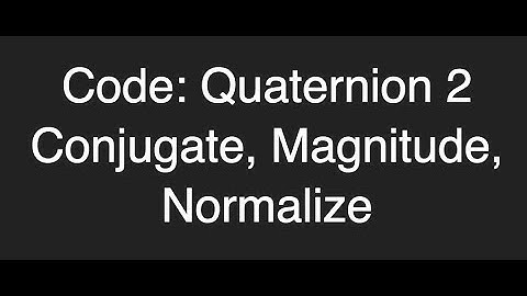 Quaternion code part 2: ProgrammingTIL #215 3D Math 0050 tutorial video screencast