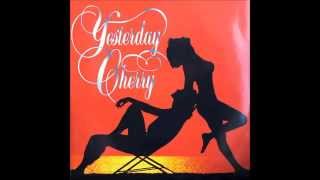 CHERRY - YESTERDAY