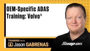 OEM-Specific ADAS Training - Volvo® with Jason Gabrenas | Snap-on Diagnostics UK