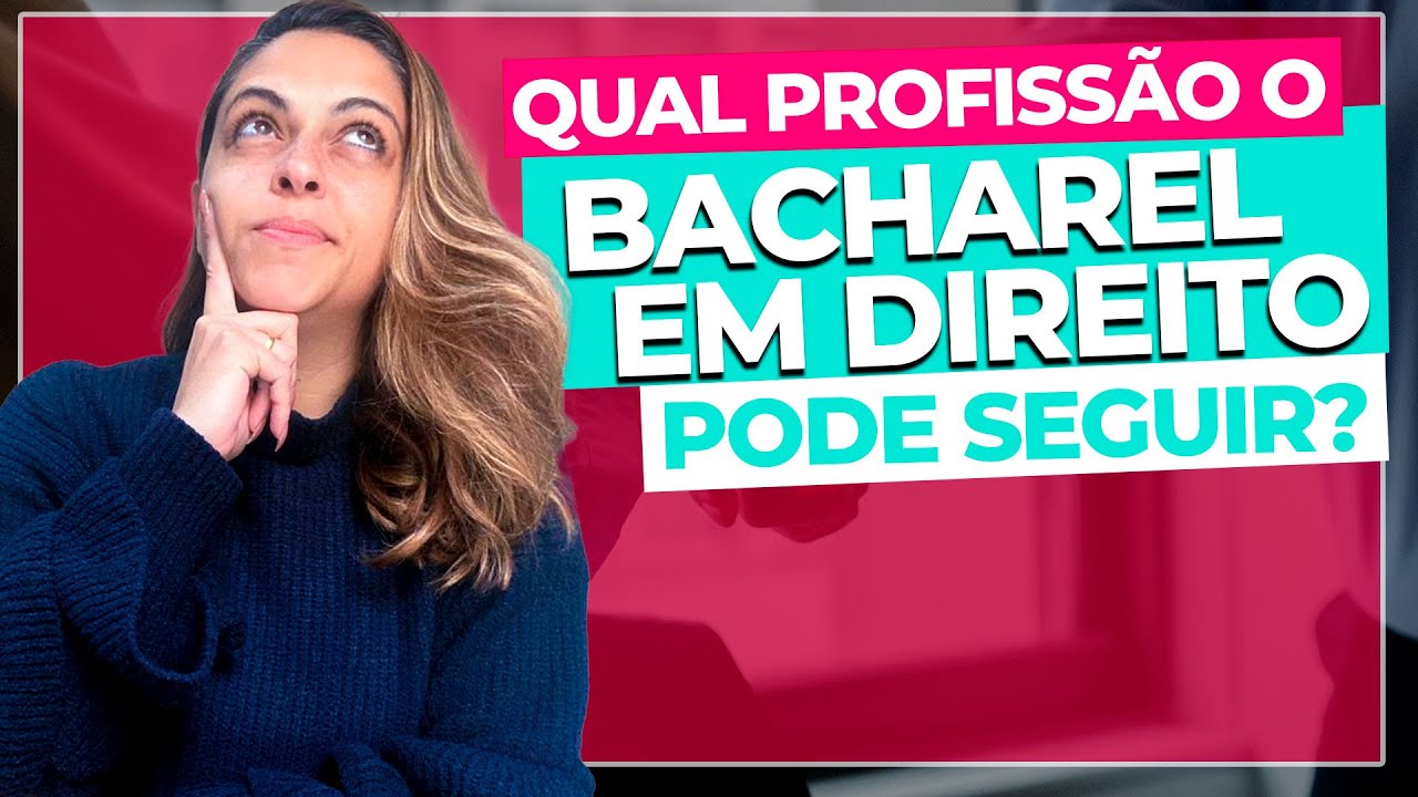 As Profissões que o BACHAREL EM DIREITO Pode Seguir - YouTube
