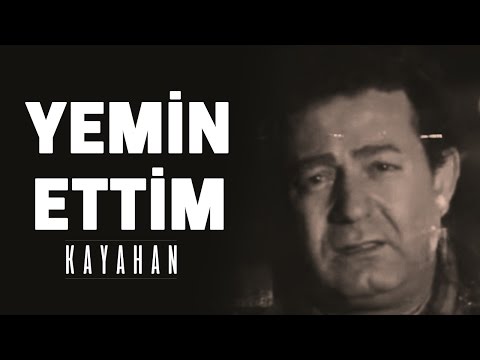 Kayahan - Yemin Ettim (Video Klip)