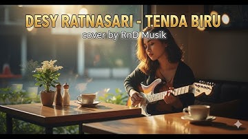 Desy Ratnasari - Tenda Biru || Slow Rock Cover by RnD Musik
