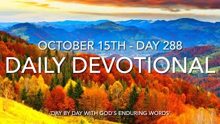 Information Daily Devotional - Day 288 - Reading through ‘Day by Day with God’s Enduring Words’ By David Guzik 📖 Guide