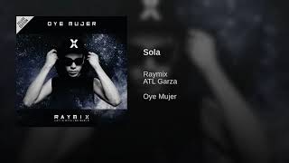 Sola [RayMix] [2018 - Audio Original]