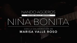 Nando Agüeros con Marisa Valle Roso - Niña Bonita (directo Galileo Galilei) chords sheet
