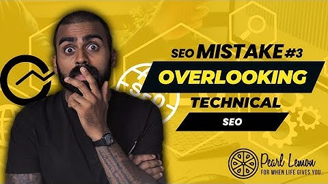 SEO Mistake #3: Overlooking Technical SEO | 100 Common SEO Mistakes to Avoid  Video 4/101