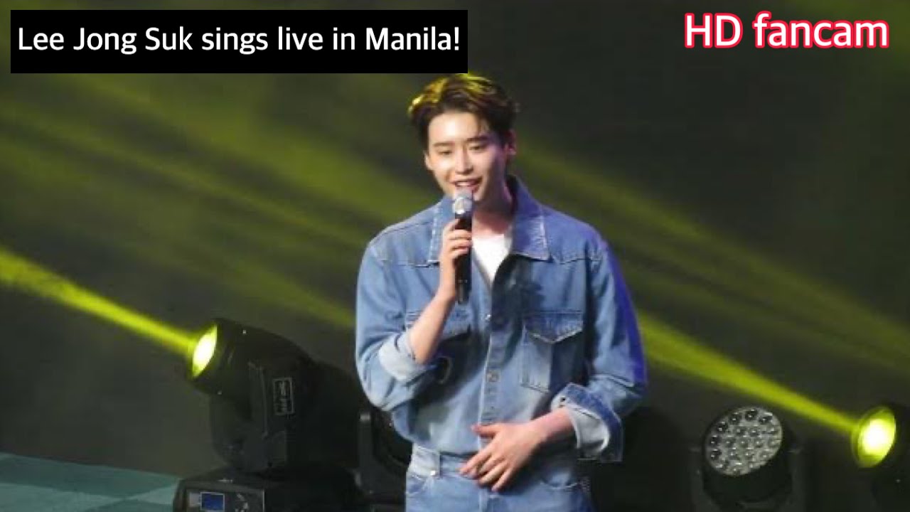 Lee Jong Suk singing LIVE! Fan Meeting in Manila Part 3 AGAIN by G
