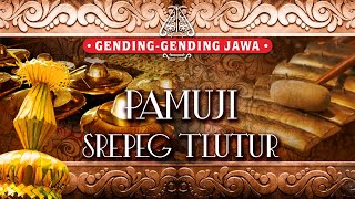 Sarwo Laras - Pamuji - Srepeg Tlutur [Traditional Music]